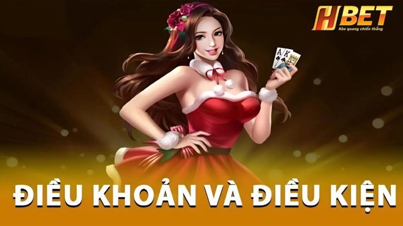 Tìm hiểu về điều khoản và điều kiện Hbet
